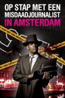 Stadstour met een misdaadjournalist